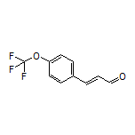 (E)-3-[4-(Trifluoromethoxy)phenyl]acrylaldehyde