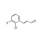 (E)-3-(2-Chloro-3-fluorophenyl)acrylaldehyde