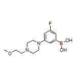 3-Fluoro-5-[4-(2-methoxyethyl)-1-piperazinyl]phenylboronic Acid