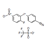 (4-Cyanophenyl)(2-fluoro-5-nitrophenyl)iodonium Trifluoromethanesulfonate