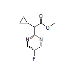 Methyl 2-Cyclopropyl-2-(5-fluoropyrimidin-2-yl)acetate