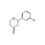 2-(3-Fluorophenyl)dihydro-2H-pyran-4(3H)-one
