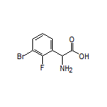 2-Amino-2-(3-bromo-2-fluorophenyl)acetic Acid