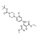 Ethyl 5-[[4-(4-Boc-piperazin-1-yl)-3-fluorophenyl]amino]-3-(methylthio)-1,2,4-triazine-6-carboxylate