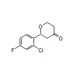 2-(2-Chloro-4-fluorophenyl)dihydro-2H-pyran-4(3H)-one