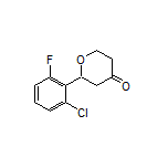 2-(2-Chloro-6-fluorophenyl)dihydro-2H-pyran-4(3H)-one