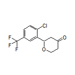 2-[2-Chloro-5-(trifluoromethyl)phenyl]dihydro-2H-pyran-4(3H)-one