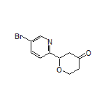 2-(5-Bromopyridin-2-yl)dihydro-2H-pyran-4(3H)-one