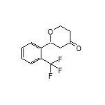 2-[2-(Trifluoromethyl)phenyl]dihydro-2H-pyran-4(3H)-one