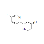 2-(5-Fluoropyridin-2-yl)dihydro-2H-pyran-4(3H)-one