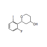 2-(2-Fluoro-6-iodophenyl)tetrahydro-2H-pyran-4-ol