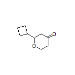 2-Cyclobutyldihydro-2H-pyran-4(3H)-one