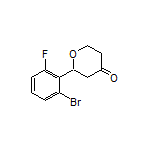 2-(2-Bromo-6-fluorophenyl)dihydro-2H-pyran-4(3H)-one