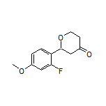 2-(2-Fluoro-4-methoxyphenyl)dihydro-2H-pyran-4(3H)-one