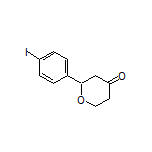 2-(4-Iodophenyl)dihydro-2H-pyran-4(3H)-one