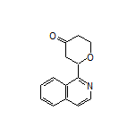 2-(Isoquinolin-1-yl)dihydro-2H-pyran-4(3H)-one