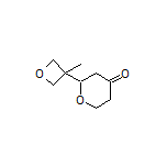 2-(3-Methyloxetan-3-yl)dihydro-2H-pyran-4(3H)-one