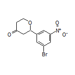 2-(3-Bromo-5-nitrophenyl)dihydro-2H-pyran-4(3H)-one