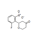 2-(2-Fluoro-6-nitrophenyl)dihydro-2H-pyran-4(3H)-one