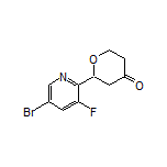 2-(5-Bromo-3-fluoropyridin-2-yl)dihydro-2H-pyran-4(3H)-one