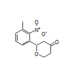 2-(3-Methyl-2-nitrophenyl)dihydro-2H-pyran-4(3H)-one