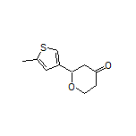 2-(5-Methylthiophen-3-yl)dihydro-2H-pyran-4(3H)-one
