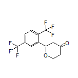 2-[2,5-Bis(trifluoromethyl)phenyl]dihydro-2H-pyran-4(3H)-one