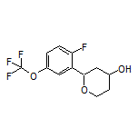 2-[2-Fluoro-5-(trifluoromethoxy)phenyl]tetrahydro-2H-pyran-4-ol