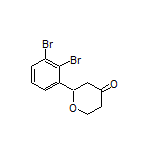 2-(2,3-Dibromophenyl)dihydro-2H-pyran-4(3H)-one