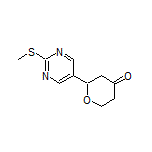 2-[2-(Methylthio)pyrimidin-5-yl]dihydro-2H-pyran-4(3H)-one