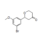 2-(3-Bromo-5-methoxyphenyl)dihydro-2H-pyran-4(3H)-one