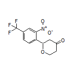 2-[2-Nitro-4-(trifluoromethyl)phenyl]dihydro-2H-pyran-4(3H)-one