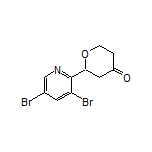 2-(3,5-Dibromopyridin-2-yl)dihydro-2H-pyran-4(3H)-one