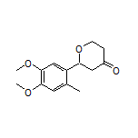 2-(4,5-Dimethoxy-2-methylphenyl)dihydro-2H-pyran-4(3H)-one