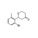 2-(2-Bromo-6-methylphenyl)dihydro-2H-pyran-4(3H)-one