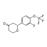 2-[3-Fluoro-4-(trifluoromethoxy)phenyl]dihydro-2H-pyran-4(3H)-one