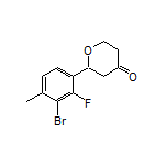 2-(3-Bromo-2-fluoro-4-methylphenyl)dihydro-2H-pyran-4(3H)-one