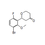 2-(3-Bromo-6-fluoro-2-methoxyphenyl)dihydro-2H-pyran-4(3H)-one