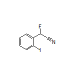 2-氟-2-(2-碘苯基)乙腈