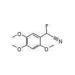 2-氟-2-(2,4,5-三甲氧基苯基)乙腈