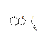 2-(苯并[b]噻吩-2-基)-2-氟乙腈