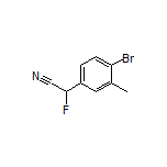 2-(4-溴-3-甲基苯基)-2-氟乙腈